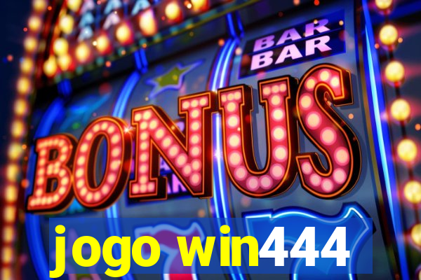 jogo win444